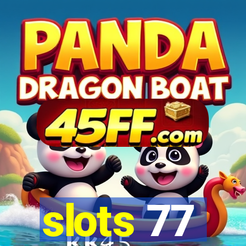 slots 77